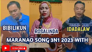 KATAYA SO BAGO A MARANAO SONG 2023 3N1 POTRE ROSALINDA AND MANGODA BIBILIKUN WITH MANGODA IDADALAW [upl. by Novanod849]