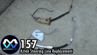 MV 157  quotAztek Steering Line Replacementquot [upl. by Ellehcsar]