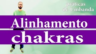 Chacras Alinhamento e limpeza [upl. by Farlay]