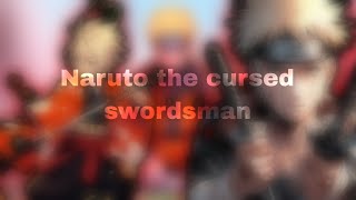 Naruto The Cursed Swordsman  Naruto texting story  part 2 [upl. by Jabon]