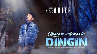 Arief  Malam Semakin Dingin Official Music Video [upl. by Caddaric]