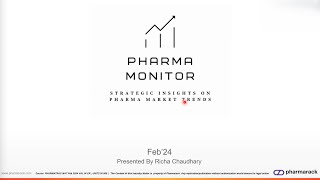 Pharma Monitor  Feb24 your monthly guide to market trends in the pharmaceutical industry [upl. by Schroer125]