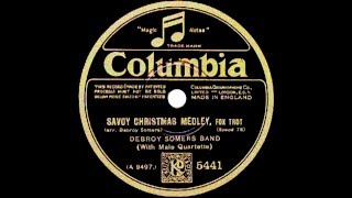 1929 Debroy Somers  Savoy Christmas Medley [upl. by Yerroc]