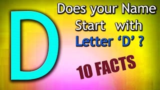 10 Facts about the People whose name starts with Letter D  Personality Traits [upl. by Pergrim]