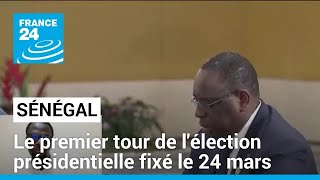 Sénégal  le premier tour de lélection présidentielle fixé le 24 mars • FRANCE 24 [upl. by Mohammed572]