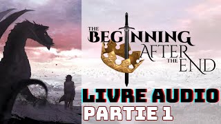 THE BEGINNING AFTER THE END livre audio [upl. by Kolivas]