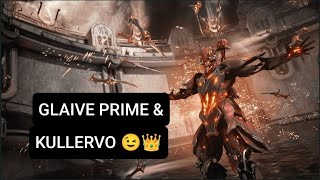 KULLERVO BUILD amp GLAIVE Prime Build 😉 [upl. by Leesen537]