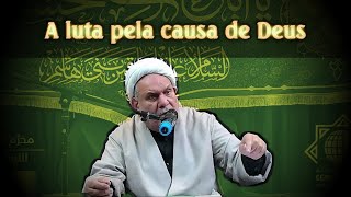 A luta pela causa de Deus [upl. by Dowzall]