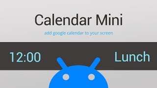 Calendar Mini Put Your Schedule the Screen Android App Demo [upl. by Gahan]