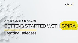 Getting Started With Spira v6  Release Creation Part 6 [upl. by Yalc]