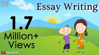 Essay Writing  How To Write An Essay  English Grammar  iKen  iKen Edu  iKen App [upl. by Novelc]