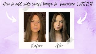 HOW TO CUT CURTAIN BANGS ON YOUR HAIRPIECE  EASILY Higline topper edition [upl. by Annaerb737]