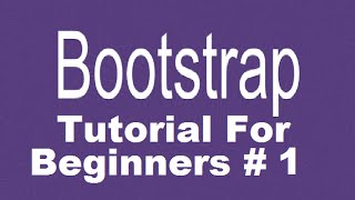 Bootstrap Tutorial For Beginners 1  How to Download and Install Bootstrap  Introduction [upl. by Ahsilac]