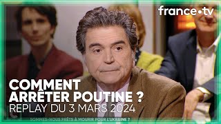 Quelle stratégie pour mettre fin à la guerre en Ukraine   C Politique du 3 mars 2024 [upl. by Ahsak537]