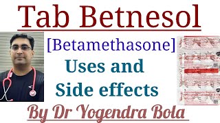 Tab Betnesol  betamethasone  betnelan  ke uses  side effects  dosage  by DR YOGENDRA BOLA [upl. by Anib]