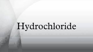 Hydrochloride [upl. by Stanley459]