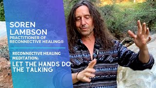 Experience the RH frequencies with facilitator of Reconnective Healing Soren Lambson [upl. by Rey900]