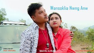 Wansoklia Nwng Anw  Bacchu  Rumi Tripura  Roy Tripura  New Tripura Music Video 2019 [upl. by Shreeves798]