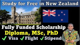 New Zealand Scholarship Fully Funded Diploma MSc amp PhD Covering Visa Flight amp Stipend [upl. by Primaveria370]