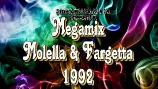 Megamix Molella e Fargetta 1992 [upl. by Moir]