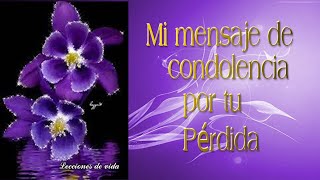 Mi Mensaje de Condolencias por tú Pérdida Descanse en Paz🌹 [upl. by Apollus]