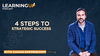 Four Steps to Strategic Success with Kaihan Krippendorff [upl. by Verna]