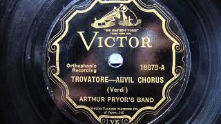 Arthur Pryors band  ANVIL CHORUS [upl. by Irish]