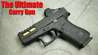 The Ultimate Carry Gun Custom Glock 43X [upl. by Erny]