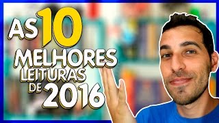 AS 10 MELHORES LEITURAS DE 2016 feat CALOR  Livraria em Casa [upl. by Atiuqehs]