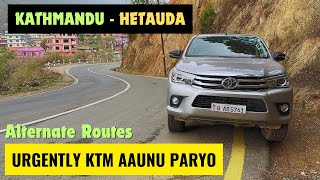 Kathmandu  Hetauda Alternate Routes  Matatirtha  Kulekhani Road  Urgently KTM AAunu Paryo [upl. by Naujal306]