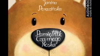 Pamiętnik Czarnego Noska  Janina Porazińska  audiobook [upl. by Pineda66]