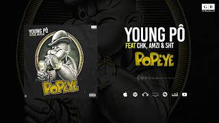 Young Pô Feat CHK Amzi amp SHT  Popeye Son Officiel [upl. by Atteuqram115]