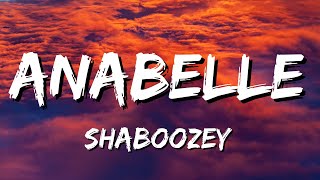 Shaboozey  Anabelle Lyrics [upl. by Bridges864]