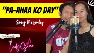 quotPAANAA KO DAYquot DUET PARODY SONG  LADYGINE [upl. by Terris]