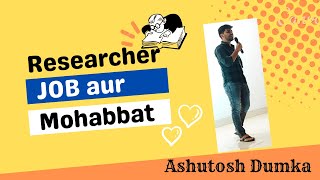 Stand Up Comedy  Researcher Job aur Mohabbat  Ashutosh Dumka  Professors angry 💀iisc bangalore [upl. by Chesnut]