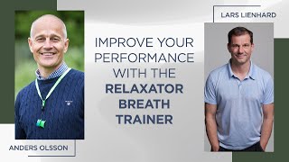 Improve Your Performance With the Relaxator Breath Trainer [upl. by Ennaul]