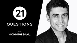 Exclusive  21 Questions with Mohnish Bahl [upl. by Vaasta]