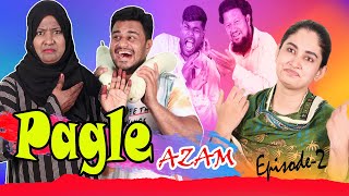 Pagle Azam  Episode2  Comedy Video  Taffu ComedykaHungamataffu [upl. by Nerahs825]