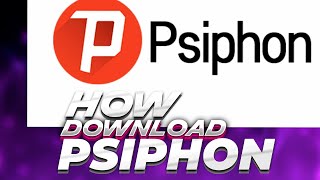 How to install PSIPHON VPN for Window 10 [upl. by Farrow42]