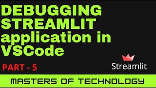 Debugging Streamlit application in VSCode Part 5 [upl. by Biernat208]