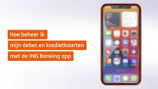 Hoe beheer ik mijn debeten kredietkaart met de ING Bankingapp – ING België  ING België [upl. by Orest]