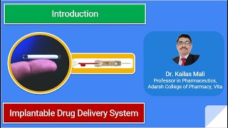 Implantable Drug Delivery Systems ll Introduction ll NDDS ll Part I [upl. by Wilden574]