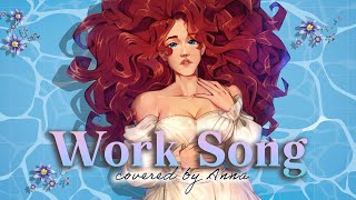 Work Song Hozier【covered by Anna】 female ver [upl. by Neenaej]