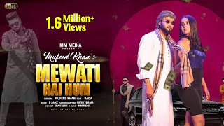 Mewati Hai Hum Mewati Video Song  Mufeed Khan Mewati  New Mewati Songs 2021 [upl. by Aihset]