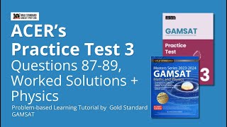 GAMSAT Tutorial on ACERs Practice Test 3 Questions 87  89  Physics MCQs Problembased Learning [upl. by Zeidman]