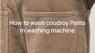 How To Wash Your Corduroy Cloths In Washing Machine PantsShirtsJackets jeans  Premium Party Wear [upl. by Ahtanamas]