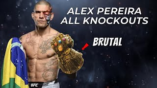 Alex Pereira  All Knockouts of the Brutal Monster [upl. by Ahcorb334]