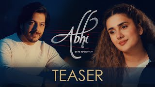 Abhi  Movie  Teaser  Goher Mumtaz  Kubra Khan  Pennine Kennedy Films amp GM Productions [upl. by Knudson]