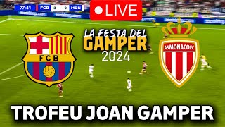 🔴EN VIVO  🔥BARCELONA MONACO EN VIVO 🏆TROFEO JOAN GAMPER 2425🏆 BARÇA HOY [upl. by Cedar]