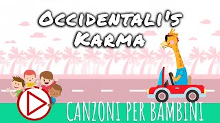 Occidentalis Karma  Canzoni per Bambini [upl. by Enar]